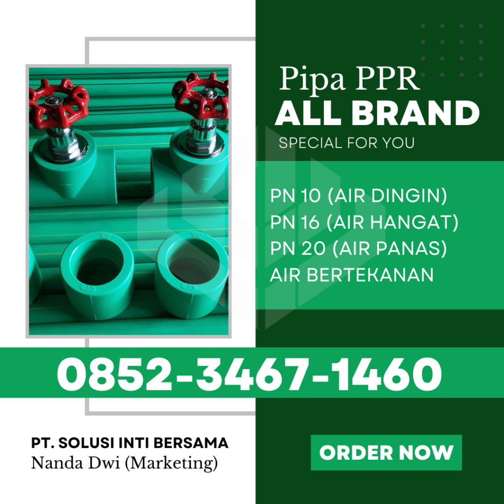 Pipa PPR Jabodetabek 2025 – Jakarta Bogor Depok Tangerang Bekasi | PT SOLUSI INTI BERSAMA menjual dengan Merk Rucika ATP Toro Westpex Vinilon Polygon